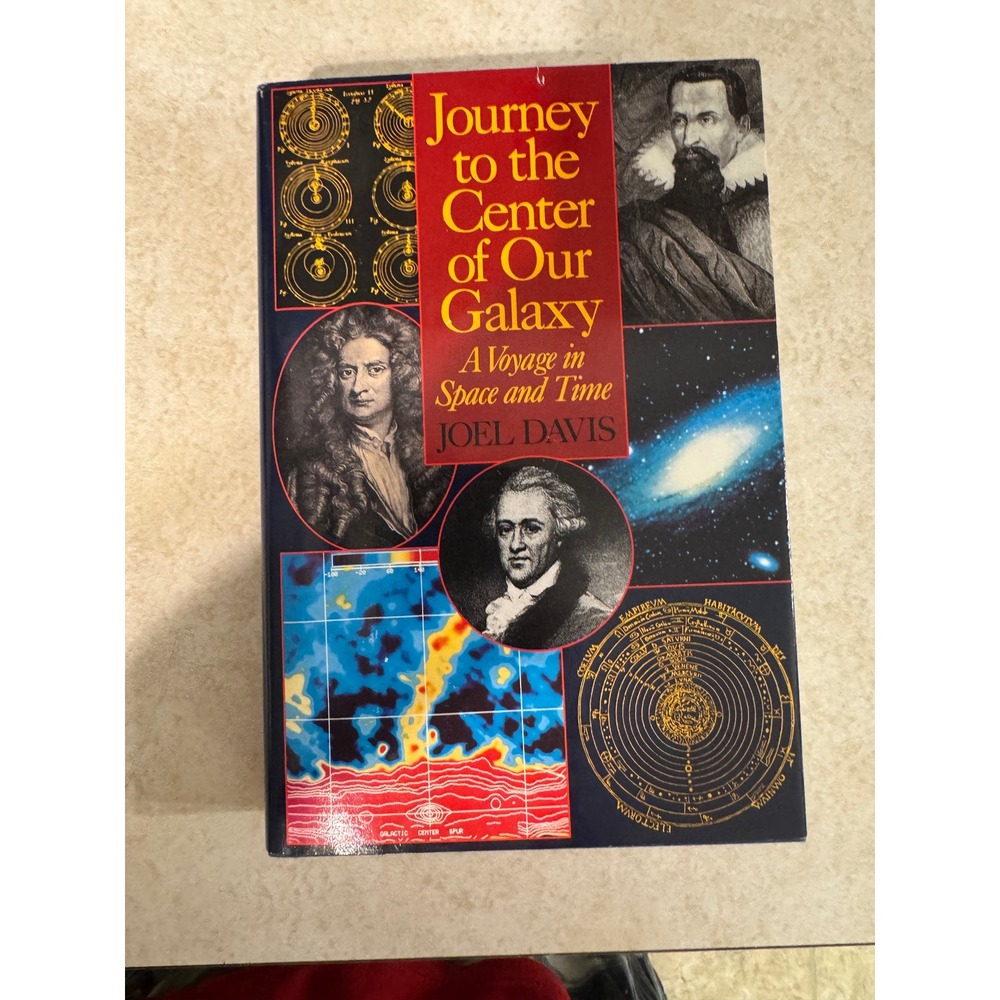 Journey to the Center of Our Galaxy Joel Davis 1991 Hardcover Space Astronomy
